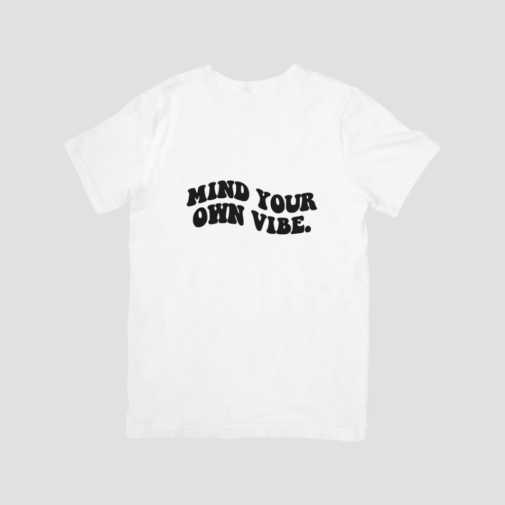 Mind Your Own Vibe - Premium Regular T-Shirt (White)