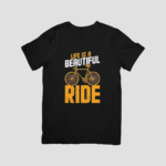 Life Is A Beautiful Ride - Premium Regular T-Shirt (Black)